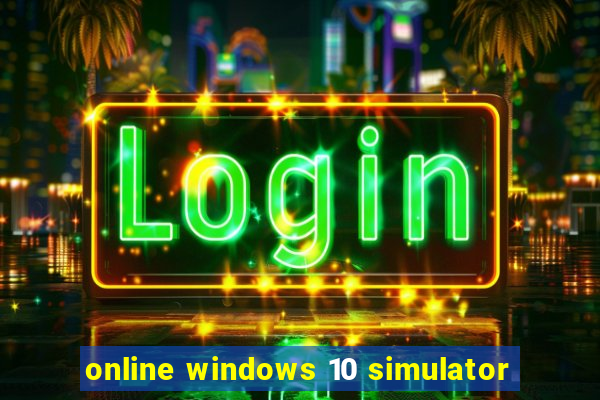 online windows 10 simulator